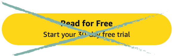 a yellow button with black text that says "Read for Free Start your 30 day free trial". The button is struck through, indicating it should not be clicked